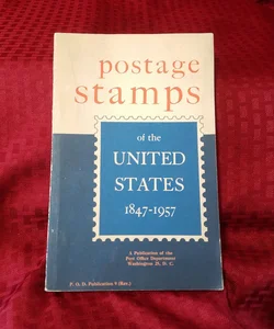 Postage Stamps of the United States  1847 -1957