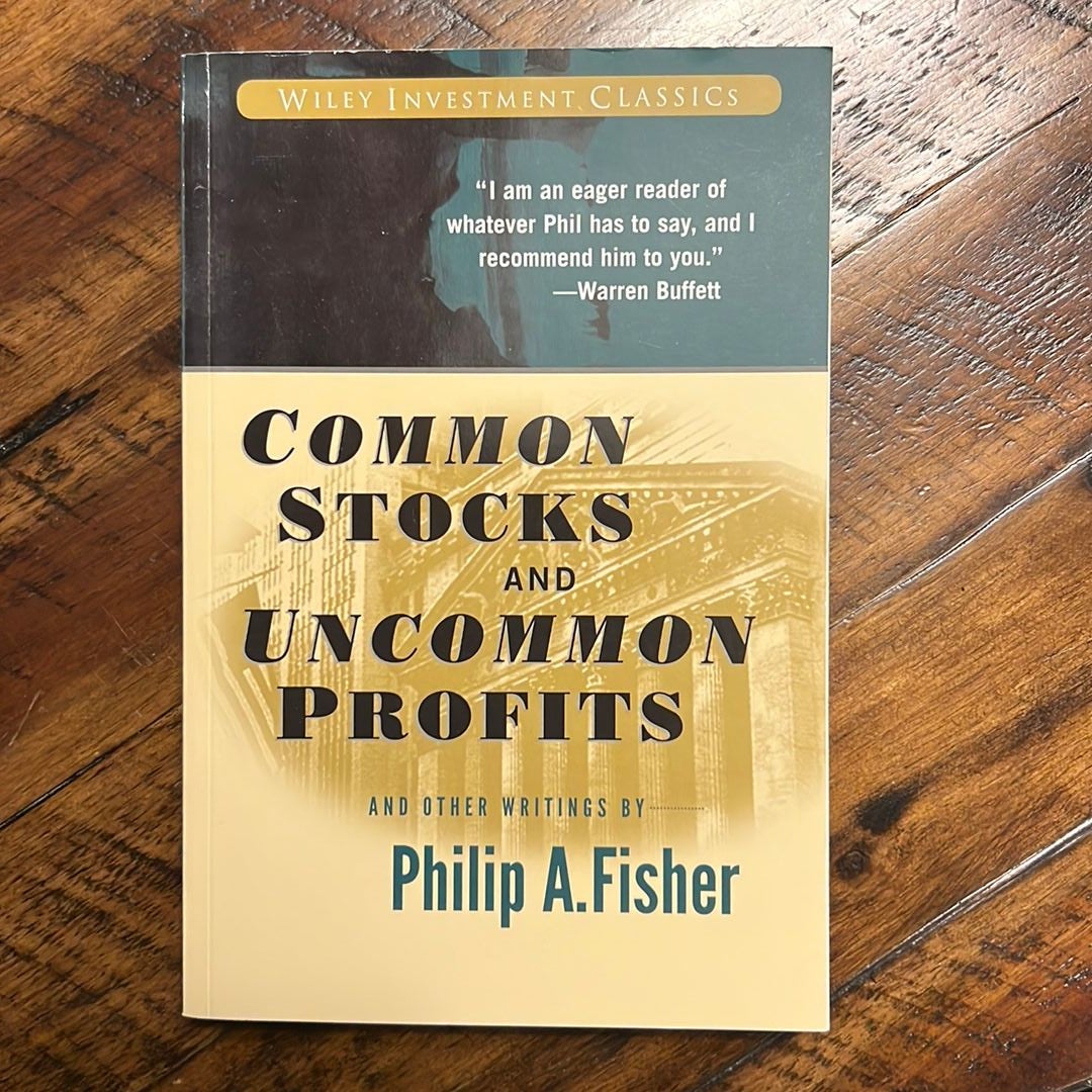 Common Stocks and Uncommon Profits and Other Writings