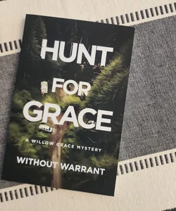 Hunt for Grace (A Willow Grace Mystery)