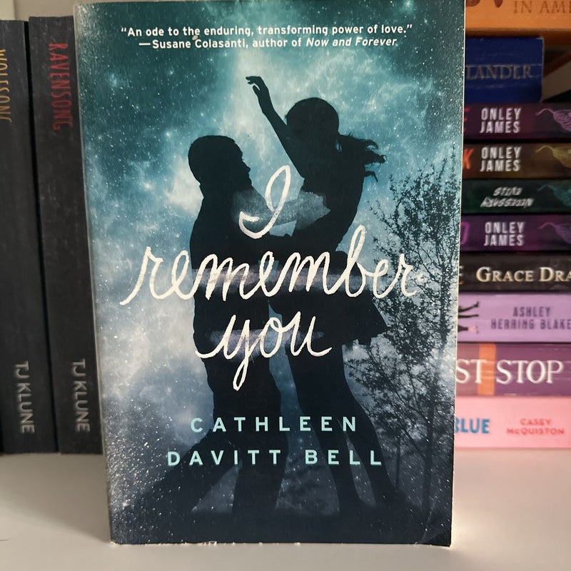I remember you