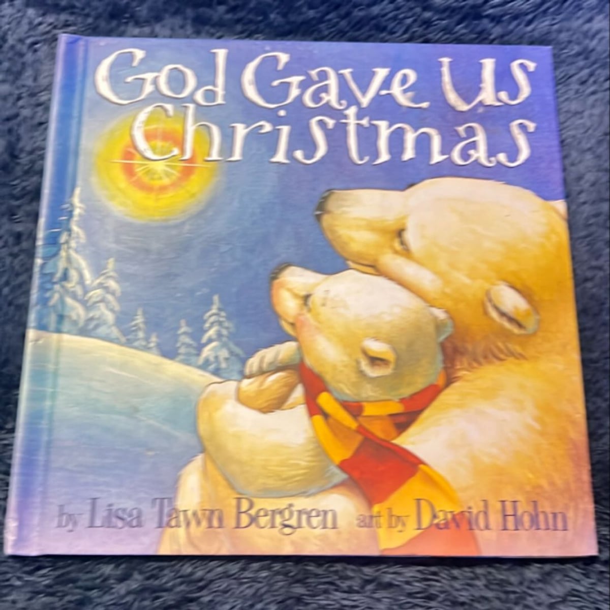 God Gave Us Christmas by Lisa Tawn Bergren