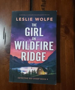 The Girl on Wildfire Ridge