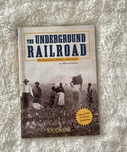 The Underground Railroad [Scholastic]