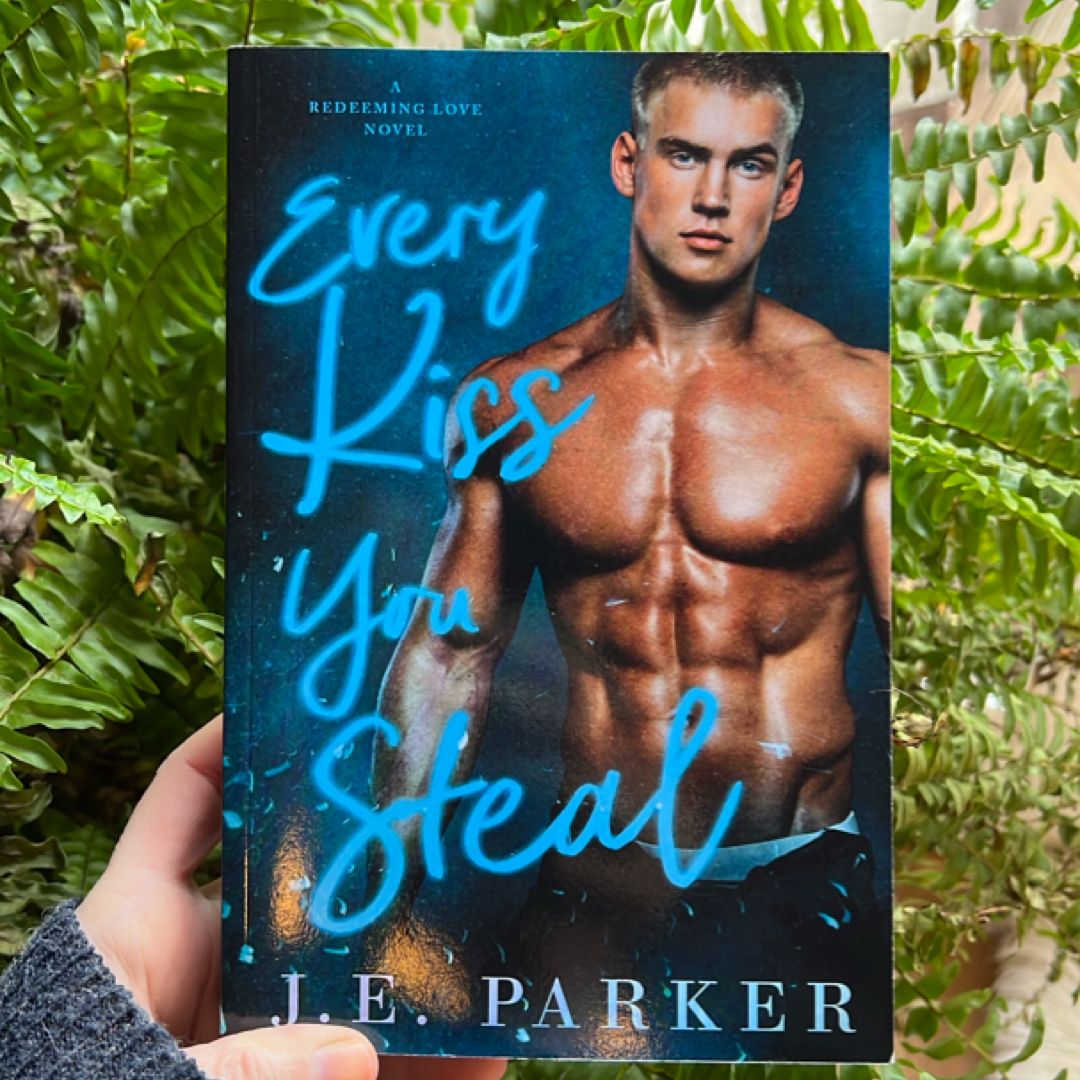 Every Kiss You Steal