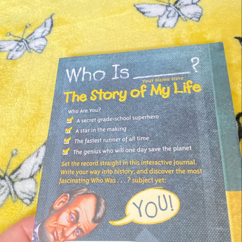 Who Is (Your Name Here)?: the Story of My Life