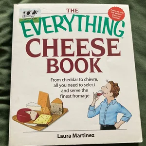 The Everything Cheese Book