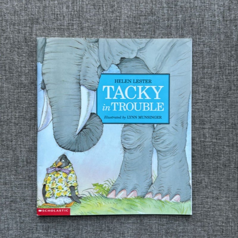 Tacky in Trouble