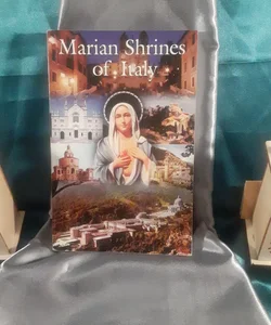 Marian Shrines of Italy paperback Catholic book. Some black / white and color photos.  By the Franciscan Friars of the Immaculate,  2000