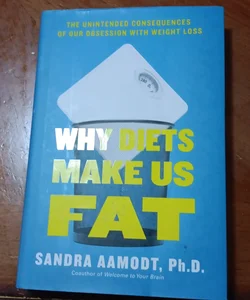 Why diets make us fat