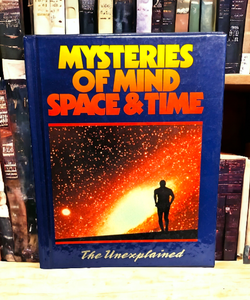 Mysteries of Mind Space & Time