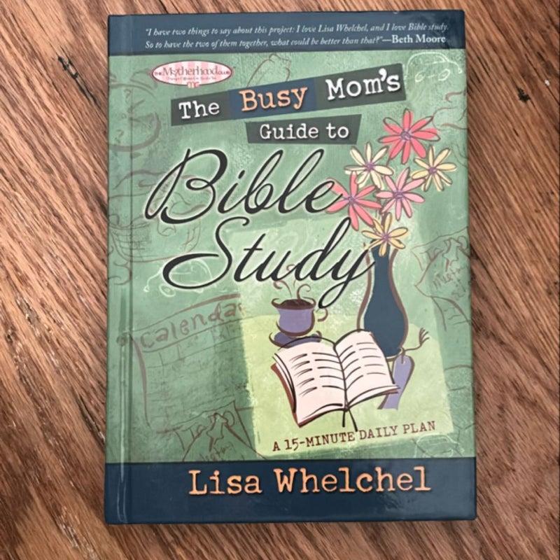 The Busy Mom's Guide to Bible Study