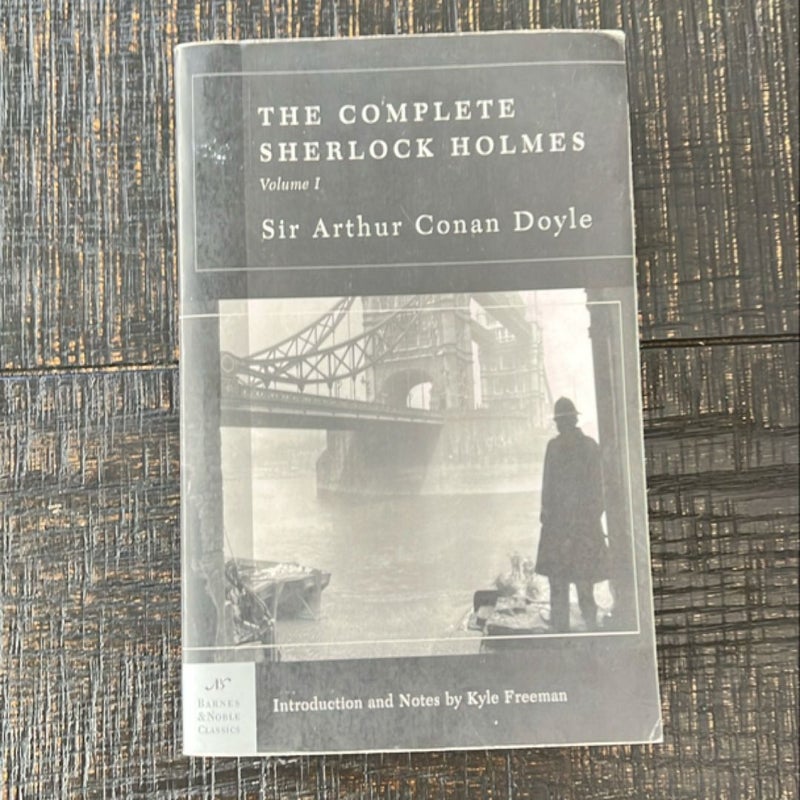 The Complete Sherlock Holmes, Volume I (Barnes and Noble Classics Series)