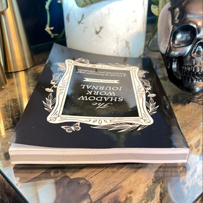 The Shadow Work Journal 2nd Edition: a Guide to Integrate and Transcend Your Shadows