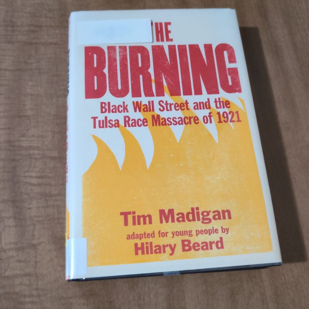 The Burning (Young Readers Edition)