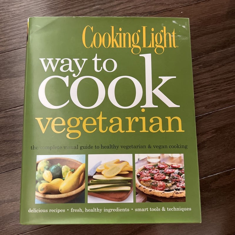 Cooking Light Way to Cook Vegetarian