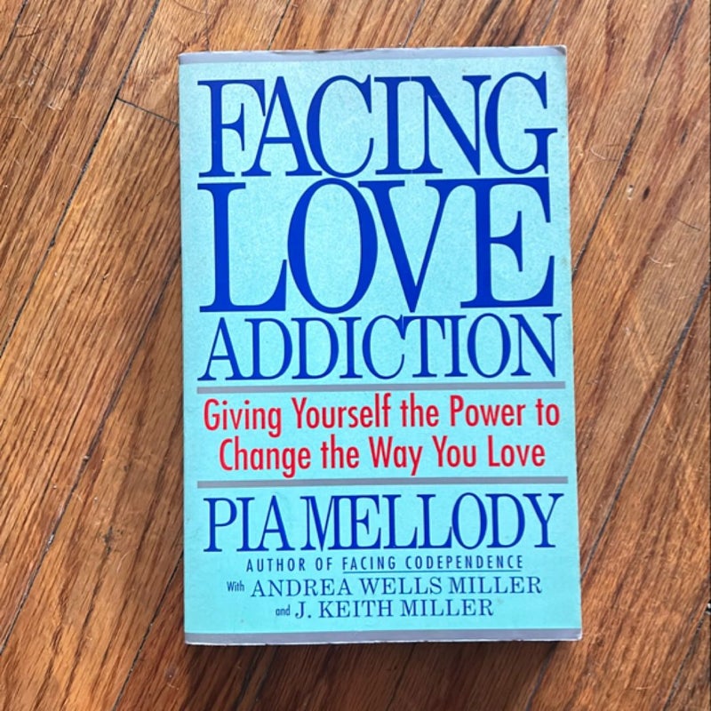 Facing Love Addiction