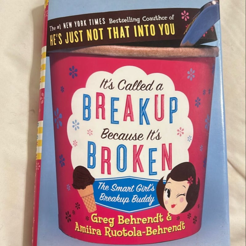 It's Called a Breakup Because It's Broken