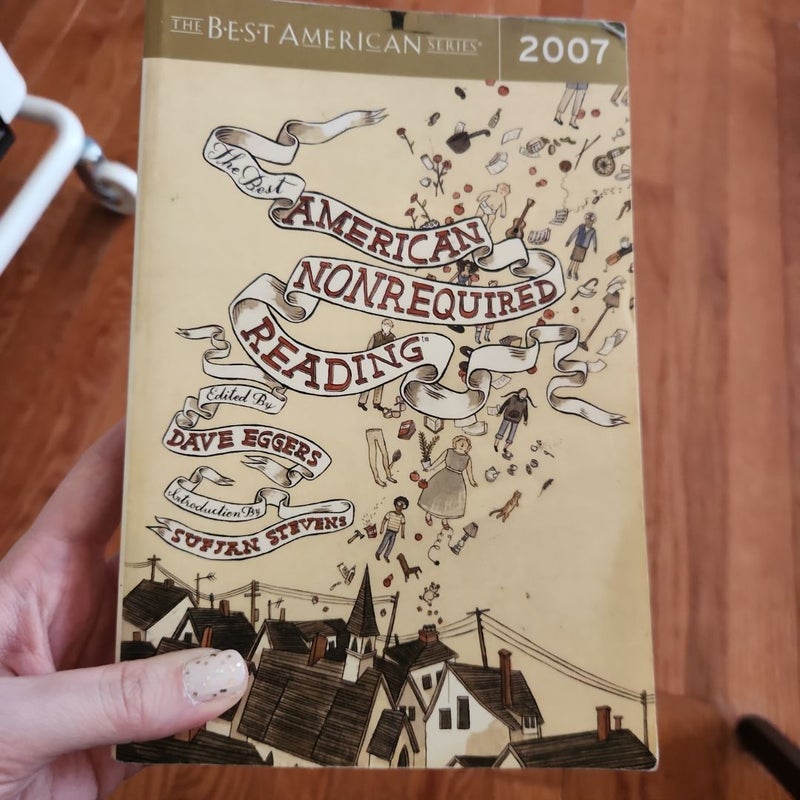 The Best American Nonrequired Reading 2007