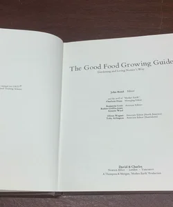 Good Food Growing Guide:Gardening and Living Nature's Way by Bond, John Hardback