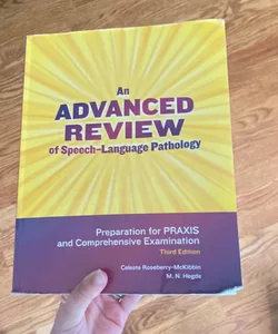 An Advanced Review of Speech-Language Pathology