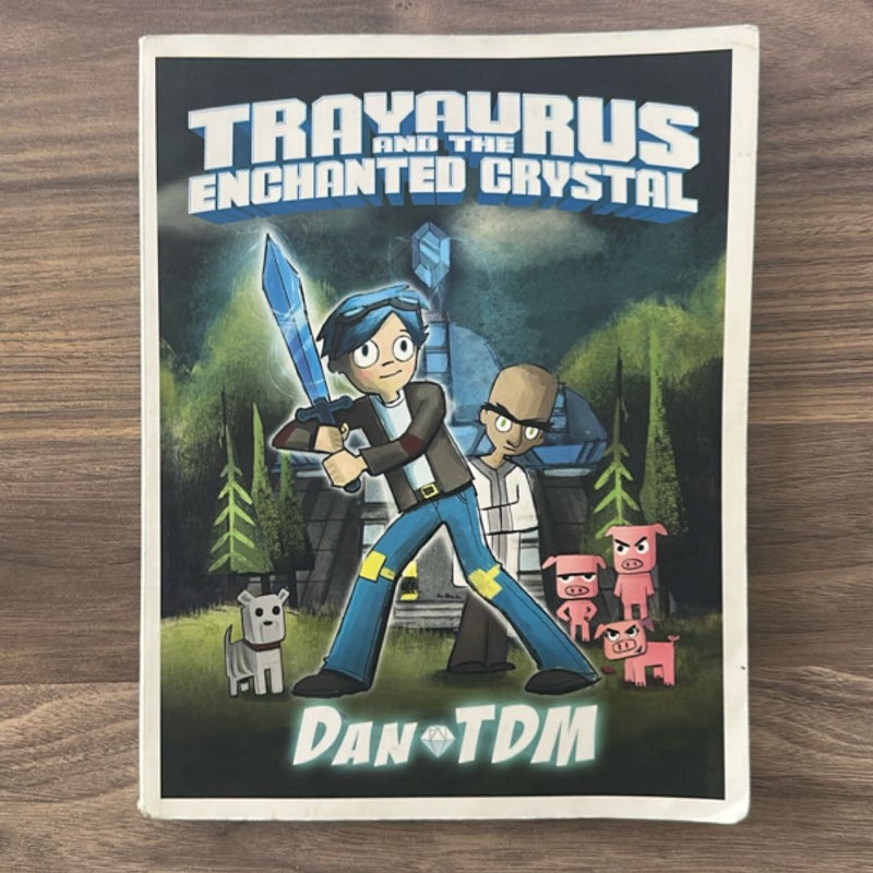 Trayaurus and the Enchanted Crystal