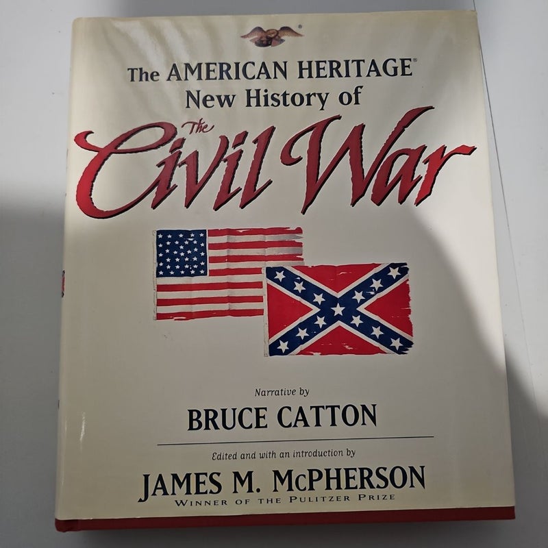 The American Heritage New History of the Civil War