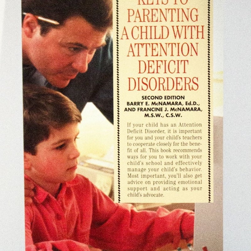 Keys to Parenting a Child with Attention Deficit Disorder