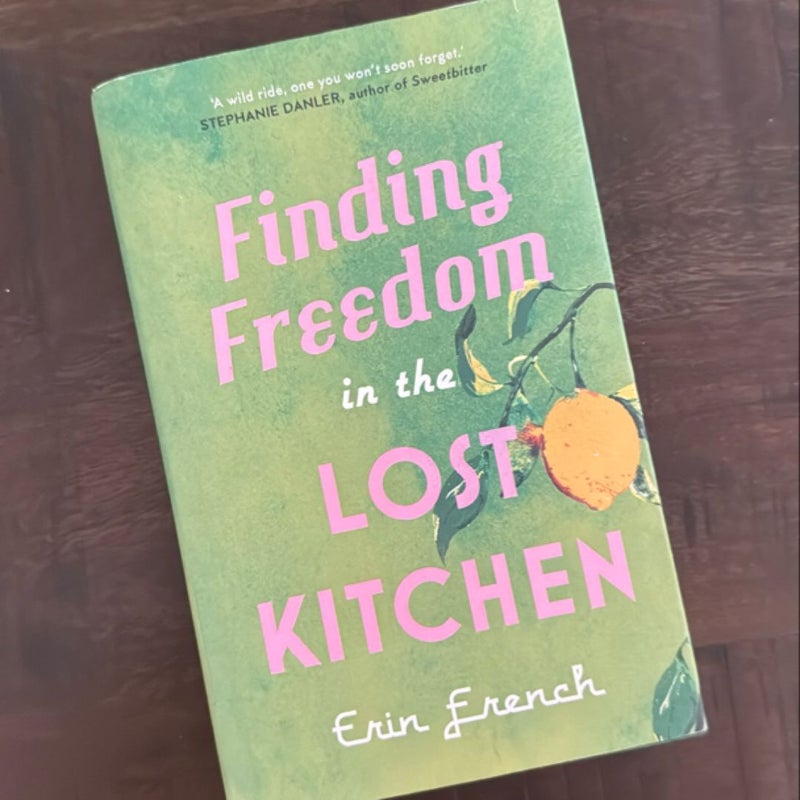 Finding Freedom in the Lost Kitchen