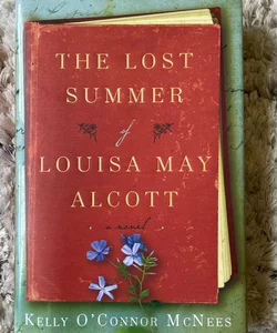 The Lost Summer of Louisa May Alcott