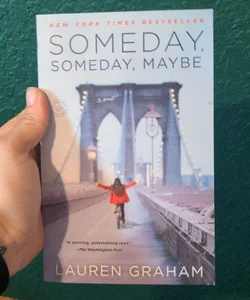 Someday, Someday, Maybe