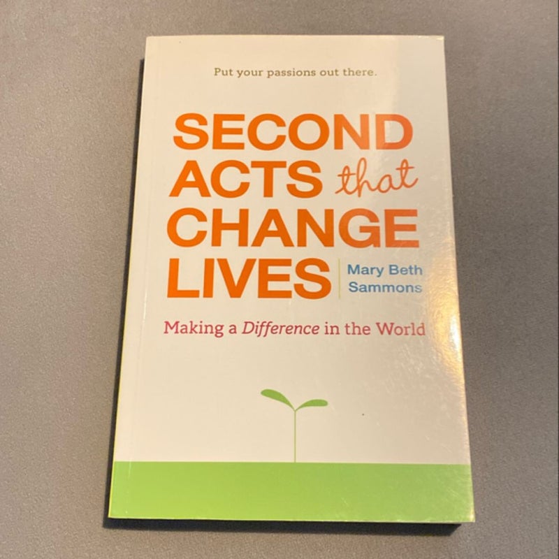 Second Acts That Change Lives