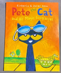 Pete a The Cat and His Magic Sunglasses