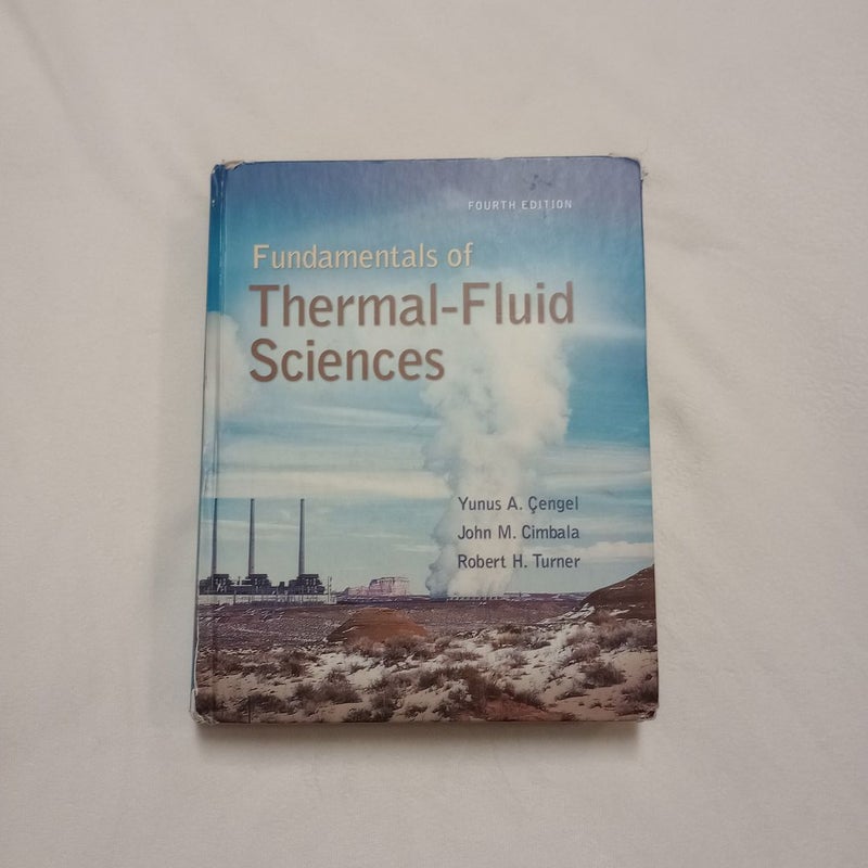 Fundamentals of Thermal-Fluid Sciences