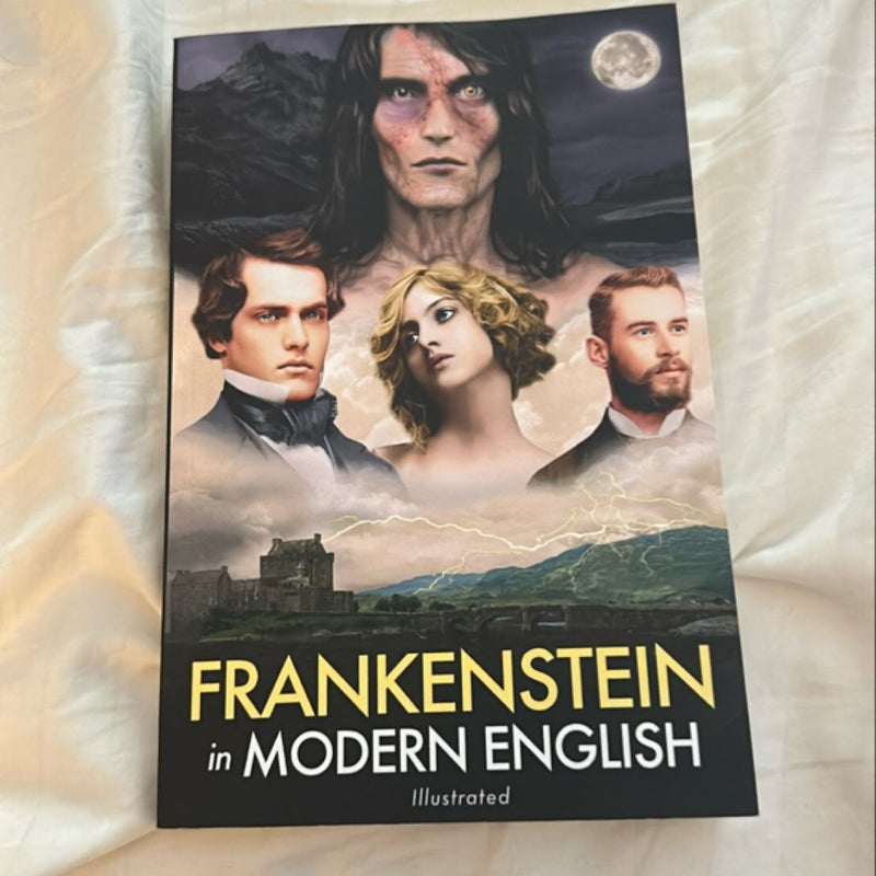 Frankenstein in Modern English (Illustrated)