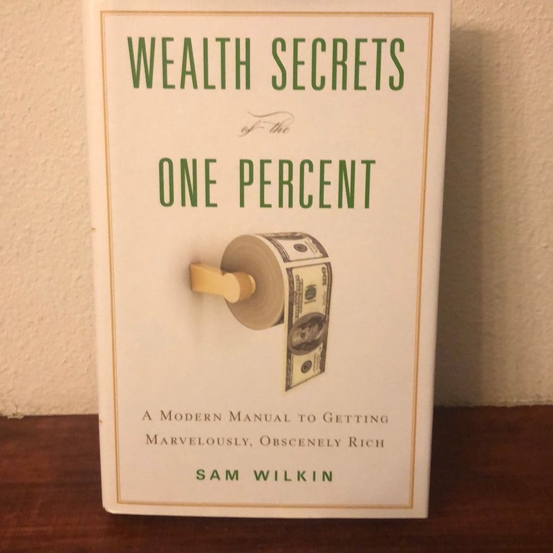 Wealth Secrets of the One Percent