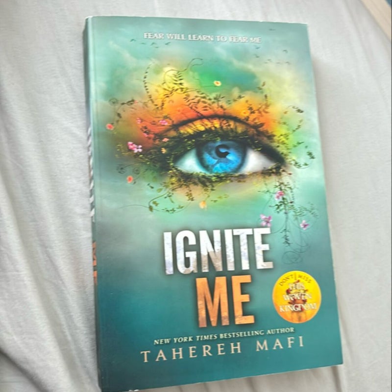 Ignite Me