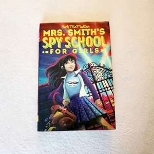 Mrs. Smith's Spy School for Girls