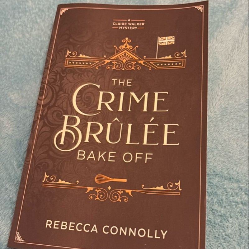 The Crime Brulee Bake Off