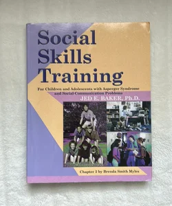 Social Skills Training for Children and Adolescents With