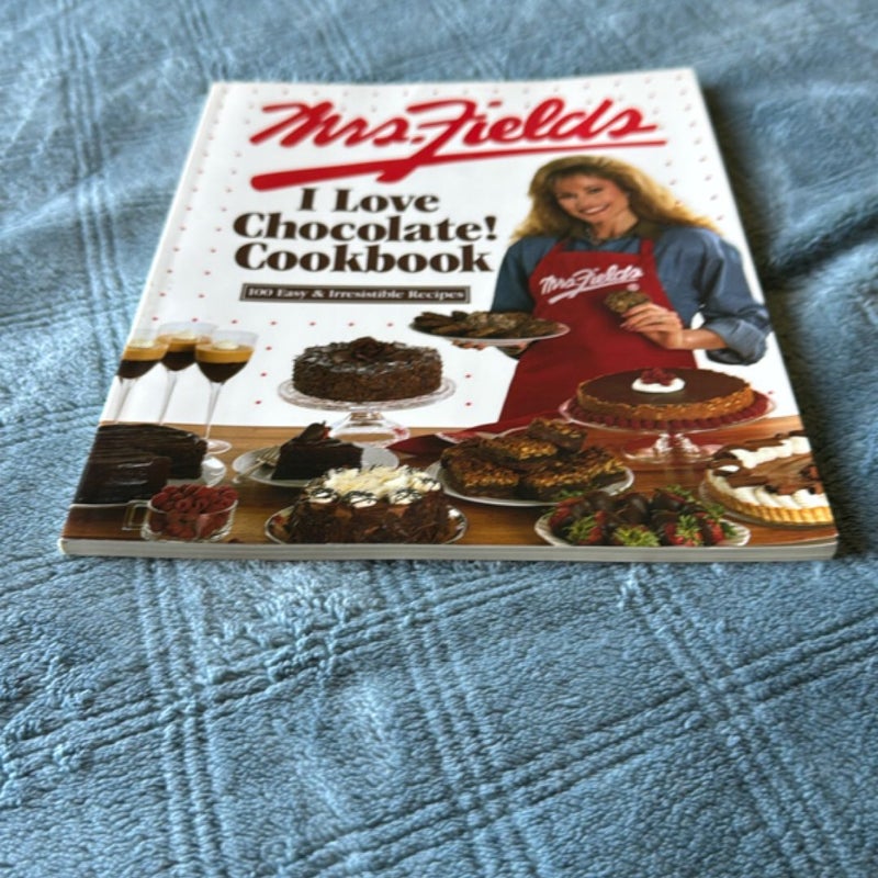 The Mrs. Fields I Love Chocolate Cookbook
