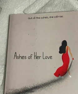 Ashes of her love