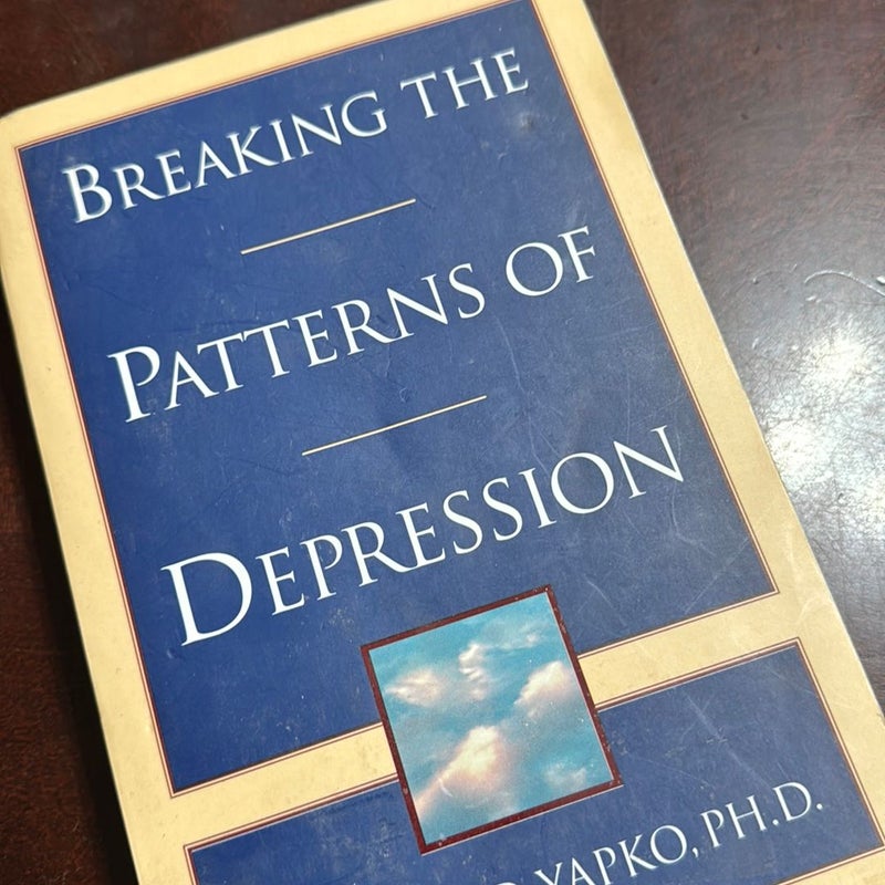 Breaking the Patterns of Depression 