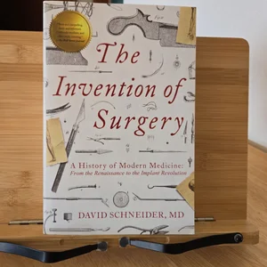 The Invention of Surgery