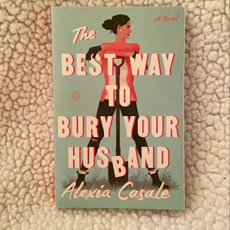 The Best Way to Bury Your Husband