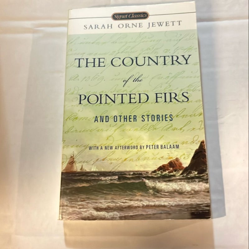 The Country of the Pointed Firs and Other Stories