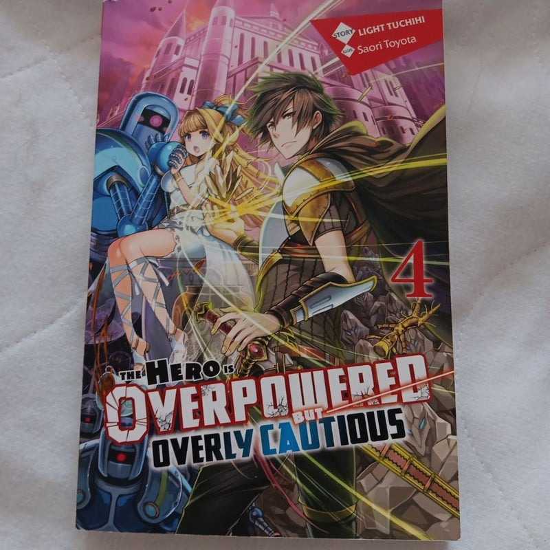 The Hero Is Overpowered but Overly Cautious, Vol. 4 (light Novel)