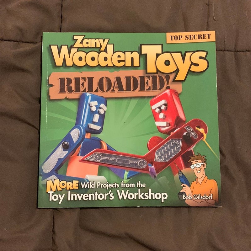 Zany Wooden Toys Reloaded!