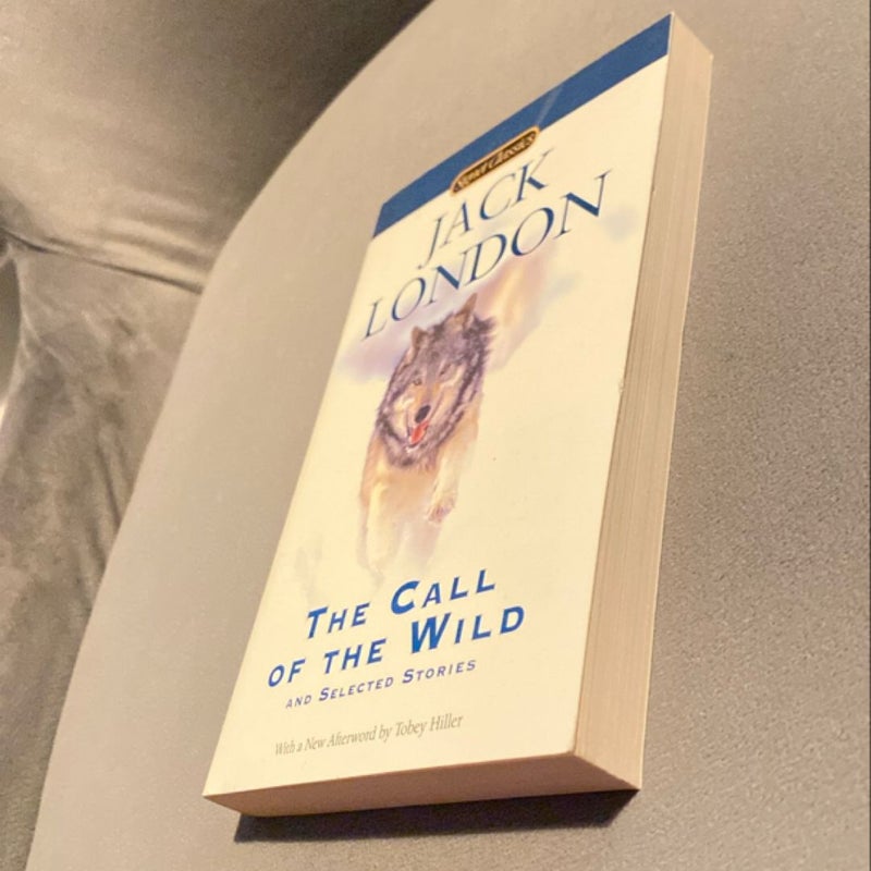 The Call of the Wild and Selected Stories