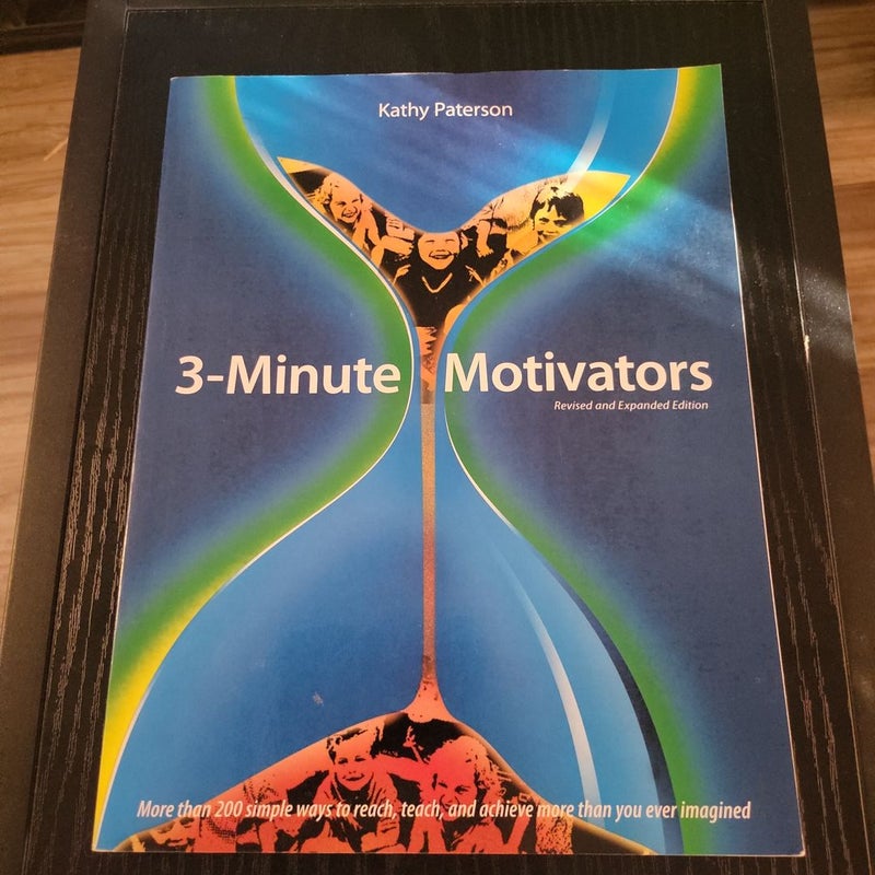 3 Minute Motivators, Revised Edition