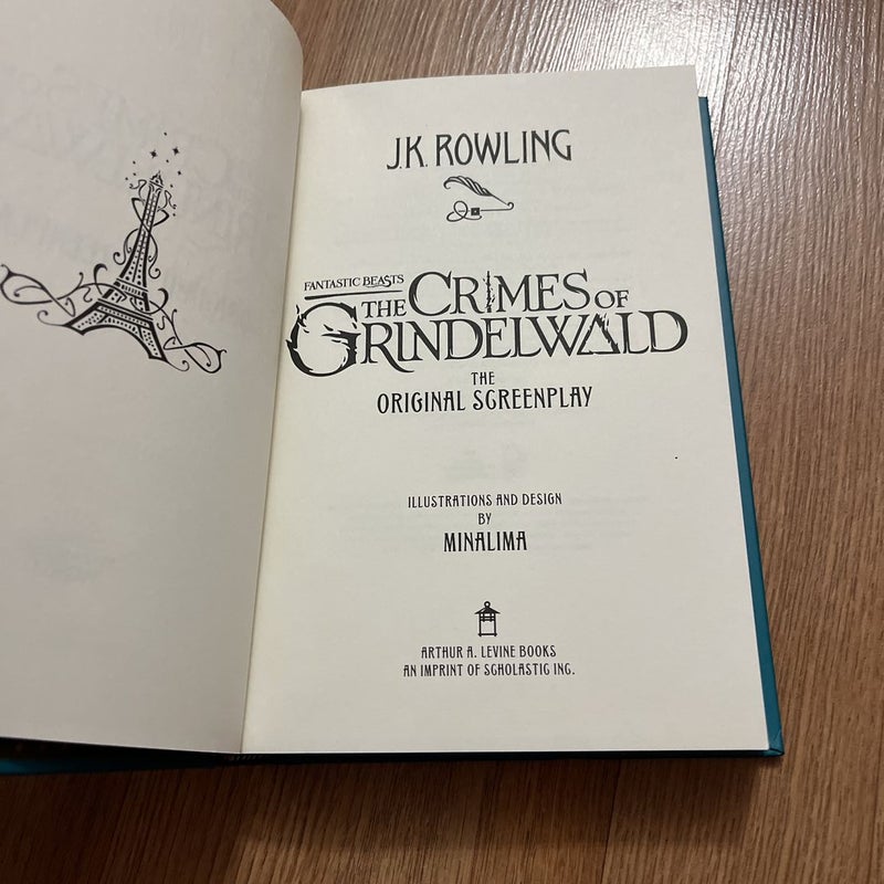 Fantastic Beasts: The Crimes of Grindelwald : the Original Screenplay [Book]